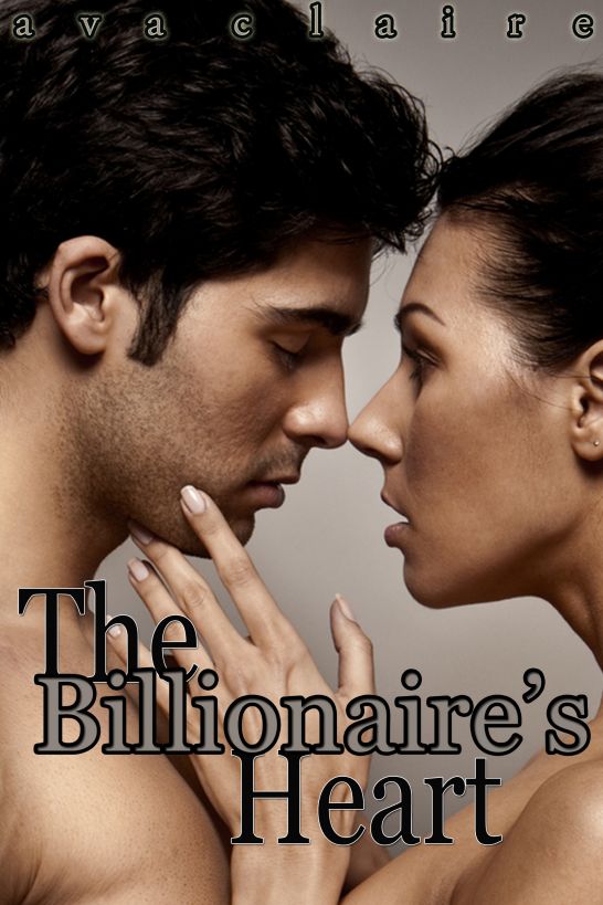 The Billionaire's Heart (His Submissive, Part Four) cover