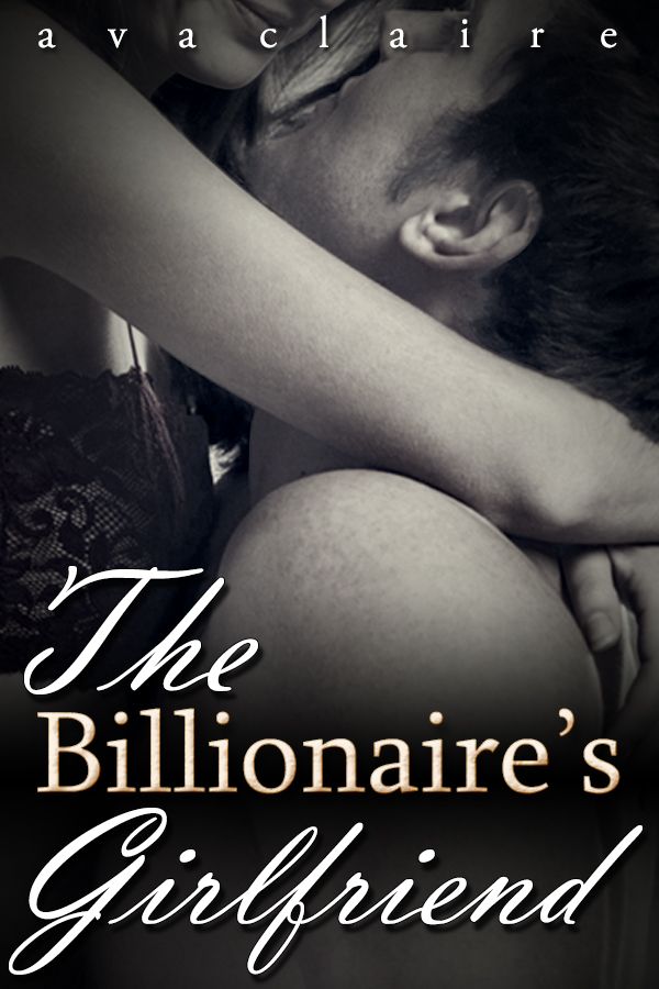 The Billionaire's Girlfriend (BDSM Erotic Romance) (His Submissive, Part Five) cover